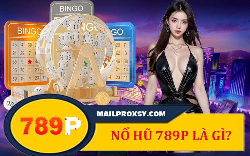Nổ hũ 789P