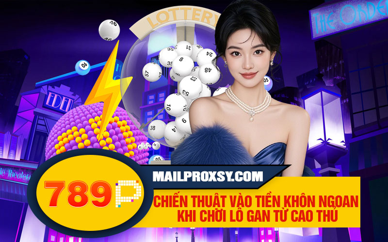 Chiến thuật vào tiền khôn ngoan khi chơi lô gan từ cao thủ
